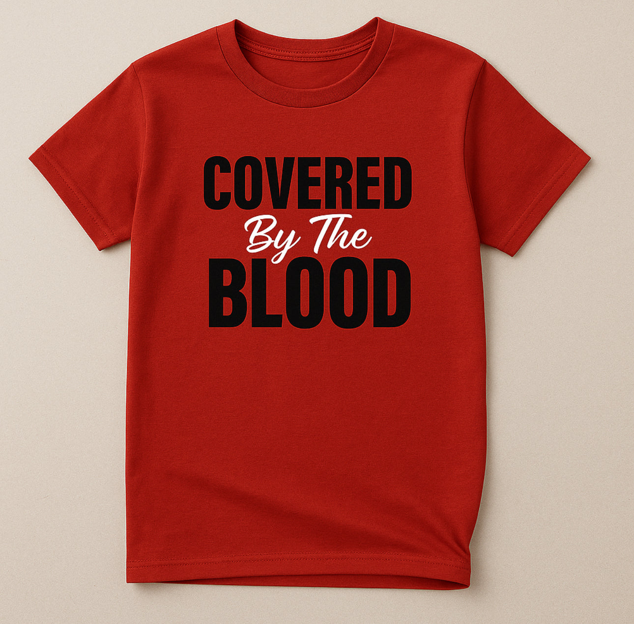 COVERED by the BLOOD Tee