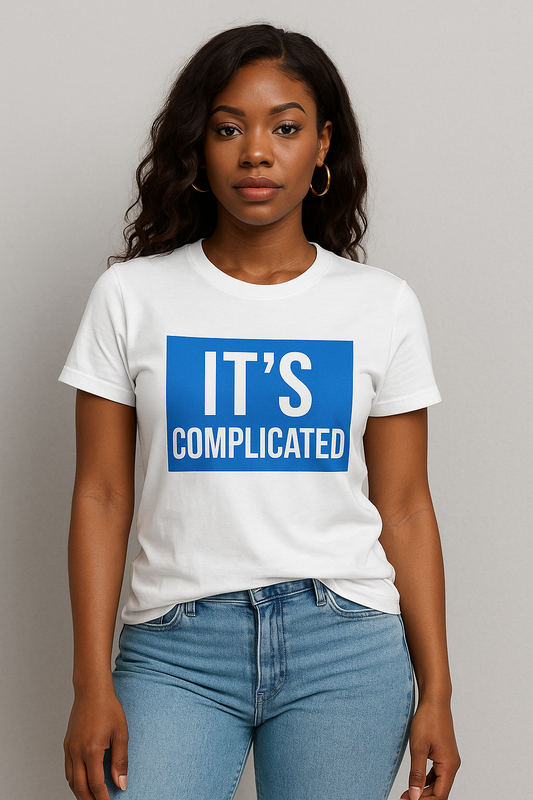 IT’S COMPLICATED Tee