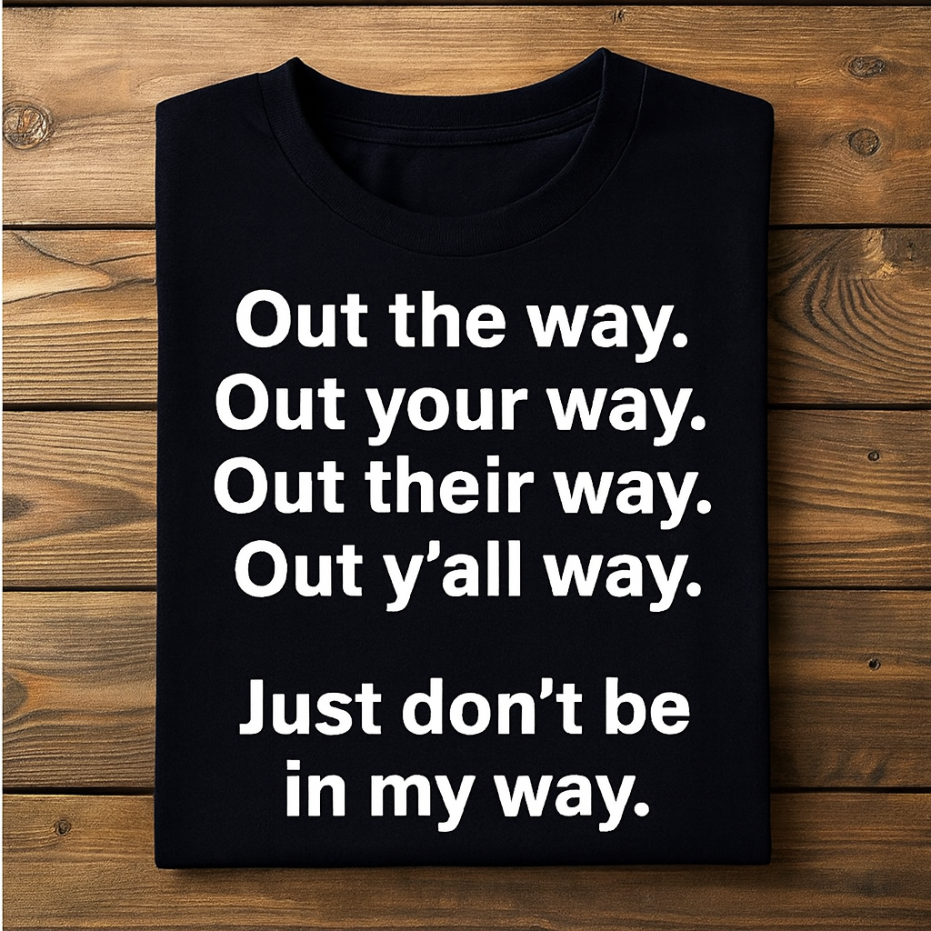 LONG SLEEVE “Out The Way”