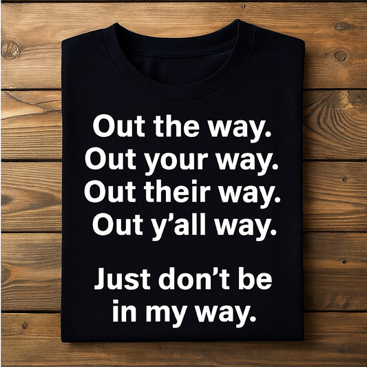 LONG SLEEVE “Out The Way”