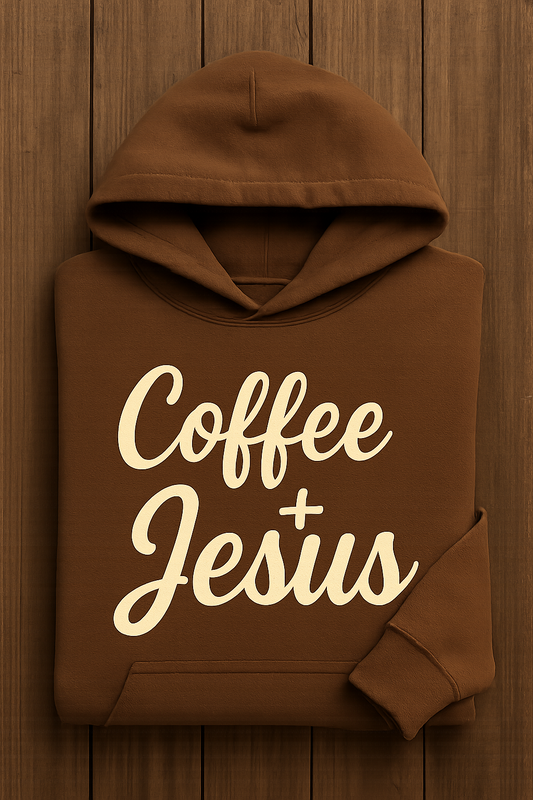 COFFEE + JESUS Hoodie
